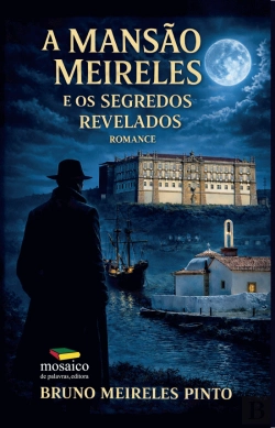 Bertrand.pt - A Mansão Meireles e os Segredos Revelados
