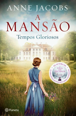 Bertrand.pt - A Mansão - Tempos Gloriosos