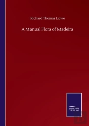 A Manual Flora Of Madeira