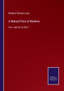A Manual Flora Of Madeira