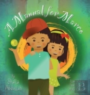 A Manual For Marco: Living, Learning, An