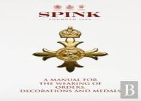 A Manual For The Wearing Of Orders, Decorations And Medals