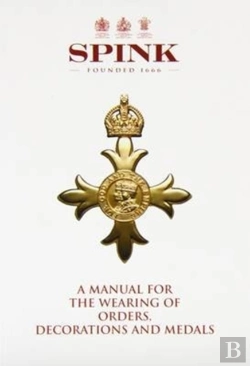 Bertrand.pt - A Manual For The Wearing Of Orders, Decorations And Medals
