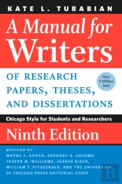 A Manual For Writers Of Research Papers, Theses, And Dissertations, Ninth Edition