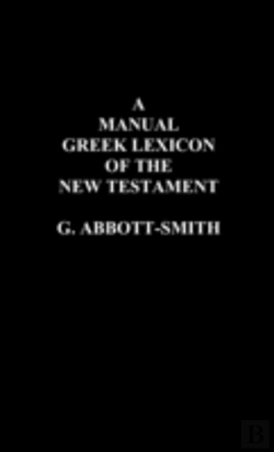 Bertrand.pt - A Manual Greek Lexicon Of The New Testament