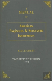 A Manual Of American Engineer'S And Surveyor'S Instruments