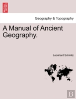 Bertrand.pt - A Manual Of Ancient Geography.