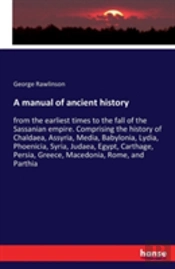 A Manual Of Ancient History