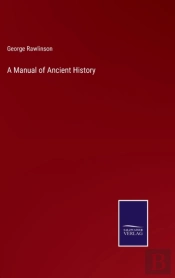 A Manual Of Ancient History