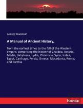 A Manual Of Ancient History,