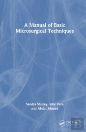A Manual Of Basic Microsurgical Techniques