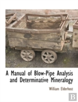 Bertrand.pt - A Manual Of Blow-Pipe Analysis And Deter