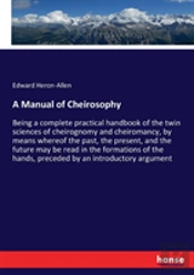A Manual Of Cheirosophy