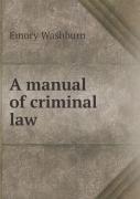 A Manual Of Criminal Law