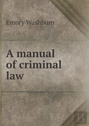 A Manual Of Criminal Law