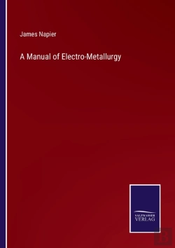 Bertrand.pt - A Manual Of Electro-Metallurgy