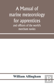 A Manual Of Marine Meteorology For Appre