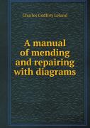 A Manual Of Mending And Repairing With Diagrams