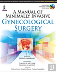 A Manual Of Minimally Invasive Gynecological Surgery