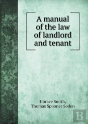A Manual Of The Law Of Landlord And Tenant