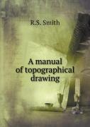 A Manual Of Topographical Drawing