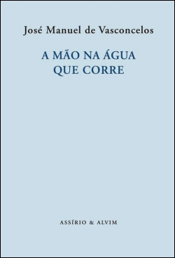 Bertrand.pt - A Mão na Água que Corre