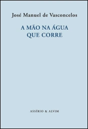 A Mão na Água que Corre