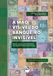 A Mão Visível Do Banqueiro Invisível