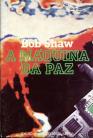 A Máquina da Paz