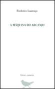 A Máquina do Arcanjo
