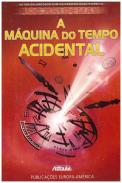 A Máquina do Tempo Acidental
