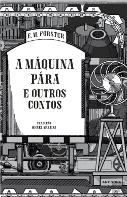 Bertrand.pt - A Máquina Pára e Outros Contos