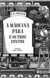 A Máquina Pára e Outros Contos