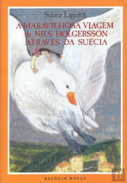 Bertrand.pt - A Maravilhosa Viagem de Nils Holgersson Atraves da Suécia