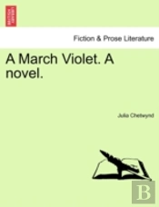 A March Violet. A Novel.