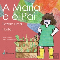 Bertrand.pt - A Maria e o Pai Fazem uma Horta