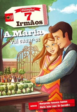 Bertrand.pt - A Maria Vai Casar-Se - 7 Irmãos