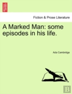 Bertrand.pt - A Marked Man: Some Episodes In His Life.