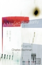 A Marked Peculiarity: Poems