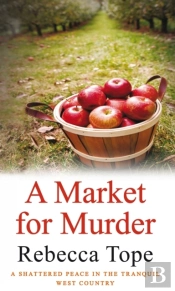 A Market For Murder : The Riveting Countryside Mystery