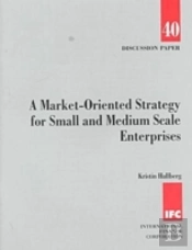 A Market-Oriented Strategy For Small And Medium Scale Enterprises