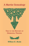 A Martin Genealogy Tied To The History Of Germanna, Virginia