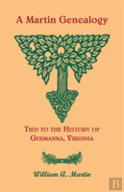 Bertrand.pt - A Martin Genealogy Tied To The History Of Germanna, Virginia