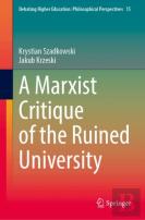 A Marxist Critique Of The Ruined University