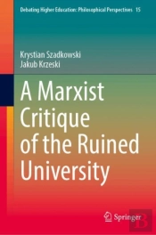 A Marxist Critique Of The Ruined University
