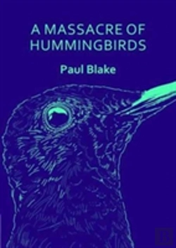 Bertrand.pt - A Massacre Of Hummingbirds