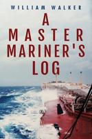 A Master Mariner'S Log