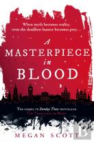A Masterpiece In Blood