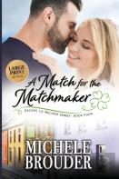 A Match For The Matchmaker (Large Print)