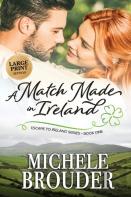 A Match Made In Ireland (Large Print)